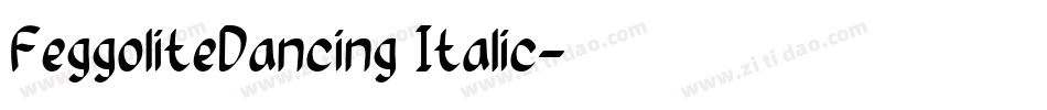 FeggoliteDancing Italic字体转换